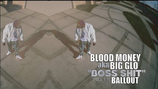 TddI59D-1 Blood Money – Boss Shit ft. Ballout (Video)  