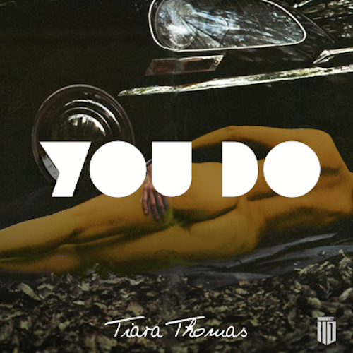 Tiara_Thomas_You_Do Tiara Thomas - You Do  