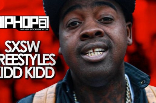 HHS1987: SXSW Freestyle – Kidd Kidd