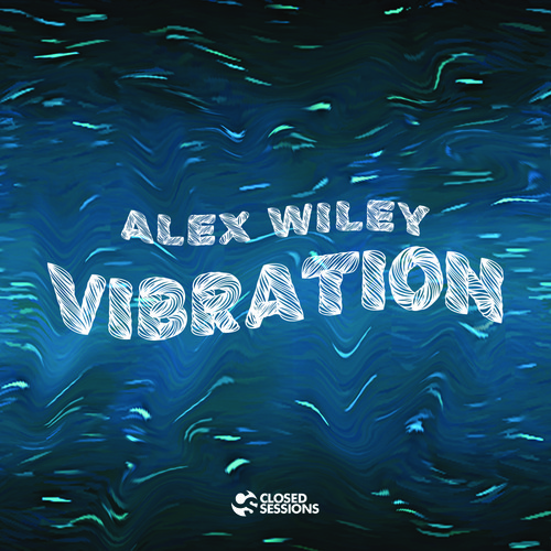 alex-wiley-vibration Alex Wiley - Vibration (Video)  