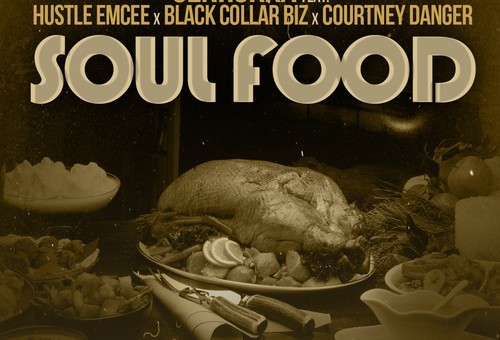 Genrokka x Hustle Emcee x Black Collar Biz x Courtney Danger – Soul Food