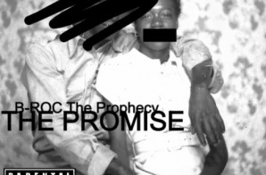 B-roc The Prophecy – The Promise Ft. Iyana Ali