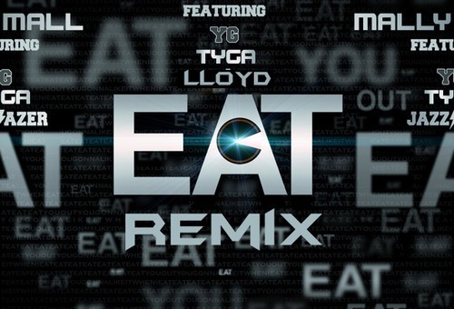 Mally Mall – Eat (Remix) Ft. Tyga, YG & Lloyd (Prod. By The Audibles & Ty Dolla $ign)