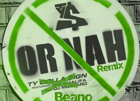 Beano – Or Nah