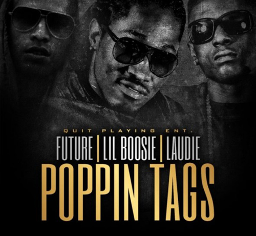 future-poppin-tags Future - Poppin Tags (Remix) Ft. Lil Boosie & Laudie  