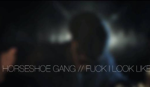 Horseshoe Gang – Fuck I Look Like (Official Video) (Dir. by Evan Butka)