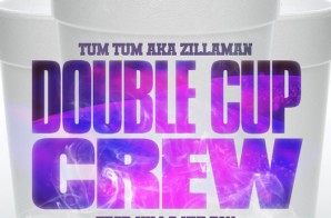 Tum Tum x Killa Kyleon x Gudda Gudda – Double Cup Crew