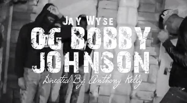 jwogbobbyvideo Jay Wyse - OG Bobby Johnson (Video)  