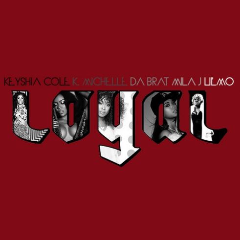 kcloyalremixcoverart Keyshia Cole - Loyal (Remix) Ft. Mila J, K. Michelle, Da Brat & Lil Mo  