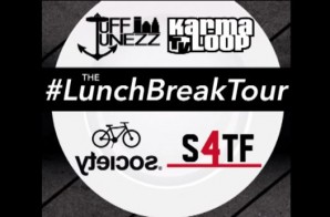Tuff Tunezz In Association w/ KarmaloopTV & Society Presents: The Lunch Break Tour x Recap (Video)