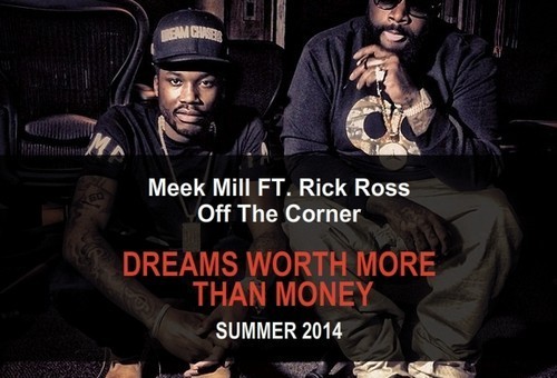 Meek Mill – Off The Corner Ft. Rick Ross
