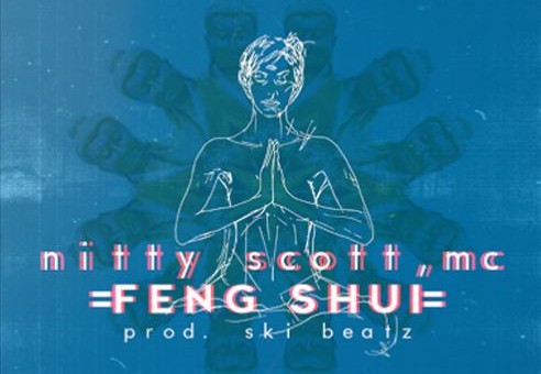 Nitty Scott, MC – Feng Shui Ft. Eliki (Prod. By Ski Beatz)