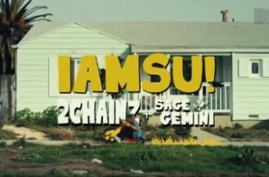IAMSU! – Only That Real Ft. 2 Chainz & Sage The Gemini (Video)