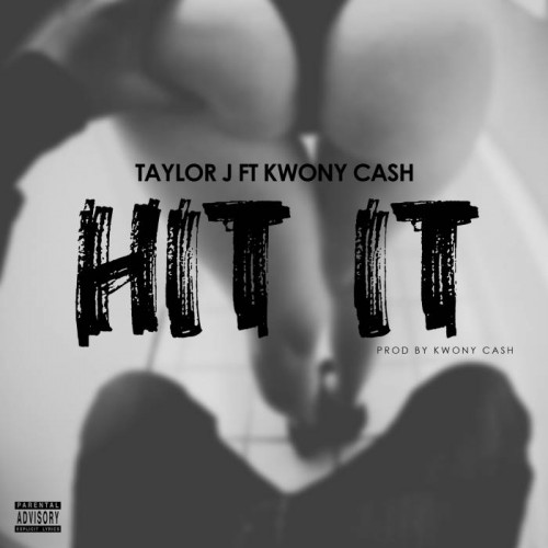 photo-19-500x500 Taylor J x Kwony Cash - I Hit It 