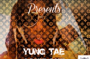 Platinum Camp Records Presents: Yung Tae – Louie Out