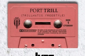 Ikes – Port Trill (Trillmatic Freestyle)