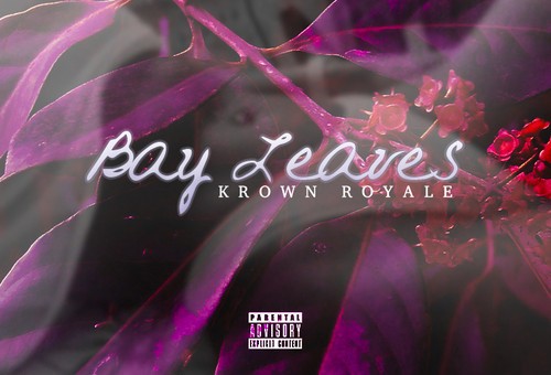 Krown Royale – Bay Leaves