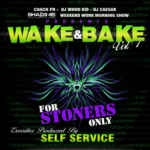 shade45wakenbake Shade 45 - Wake & Bake (Mixtape) (Hosted By DJ Whoo Kid, DJ Caesar & Coach PR) 