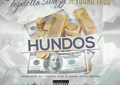 Topdolla Sweizy – Hundos Ft. Young Thug (Prod. By Young Clip & Don Gotti)