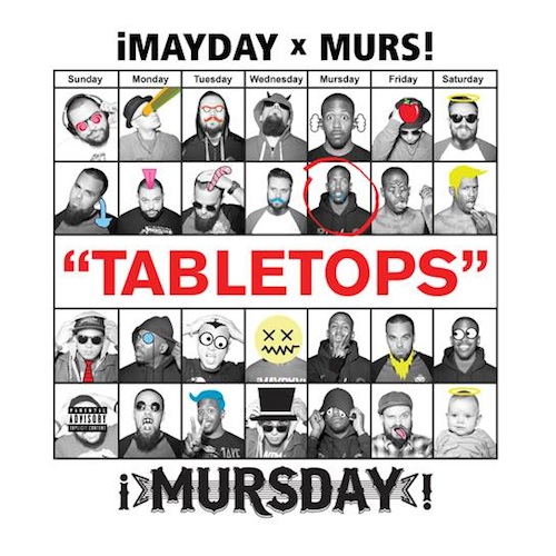 veTCMdD ¡MAYDAY! & Murs – Tabletops  