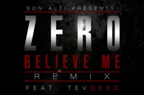 Zero & Tev Geez – Believe Me