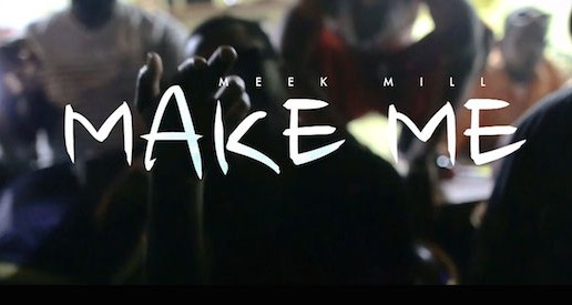 Meek Mill – Make Me (Official Video)