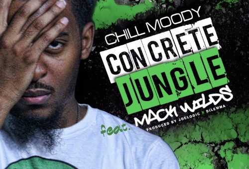 Chill Moody – Concrete Jungle Ft. Mack Wilds