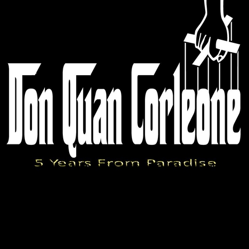 Don_Quan_Corleone_5_Years_From_Paradise-front-large Don Quan Corleone - 5 Years From Paradise (Mixtape)  