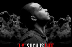 J.Y. – Such Is Life (Mixtape)