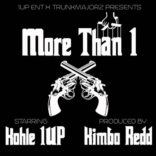 Kohle-1Up-More-Than-1-Prod.-by-Kimbo-Redd-500x500 Kohle 1Up - More Than 1  