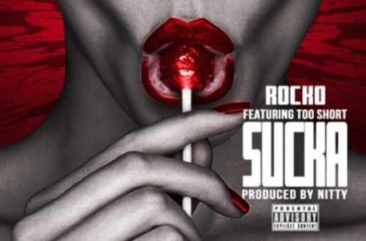 Rocko x Too Short – Sucka