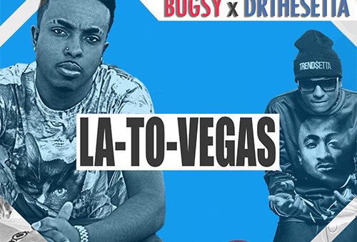 Bugsy & DRtheSETTA – LA To Vegas (Mixtape Artwork)