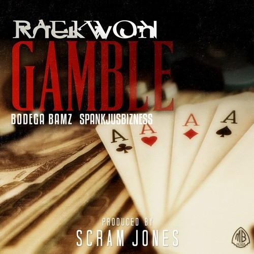 WfRzhfR Raekwon – Gamble Ft. Bodega Bamz & SpankJusBizness  