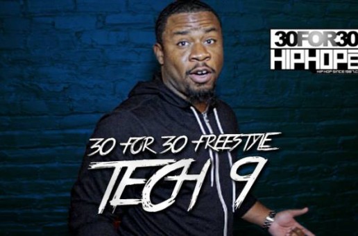 [Day 20] Tech 9 – 30 For 30 Freestyle (Video)