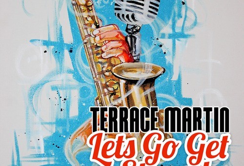 Terrace Martin – Let’s Go Get Stoned Ft. Snoop Dogg & Tone Trezure