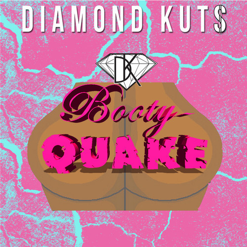 artworks-000079982169-whdsik-t500x500 Diamond Kuts - Booty Quake (Prod by DJ Diamond Kuts)  