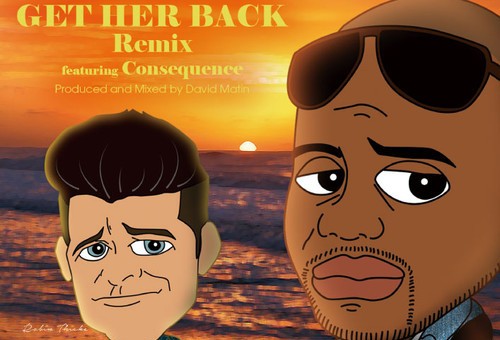 Consequence – Get Her Back (Remix)