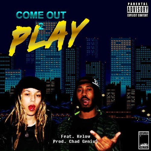 comeoutandplay2 Bucky Malone - Come Out 2 Play Ft. Kelow  