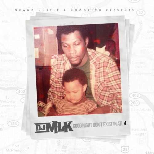 cover2 DJ MLK - GoodNight Don't Exist In ATL 4 (Mixtape)  