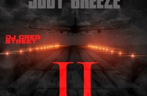Jody Breeze – Airplane Mode II (Mixtape) (Hosted by Greg Street)