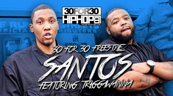 day-21-santos-triggawanna-30-for-30-freestyle-video-HHS1987-2014 [Day 21] Santos & Triggawanna - 30 For 30 Freestyle (Video)  