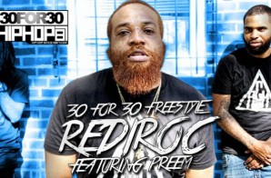 [Day 26] RediRoc & Preem – 30 for 30 Freestyle (Video)