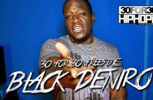 [Day 27] Black Deniro – 30 for 30 Freestyle (Video)