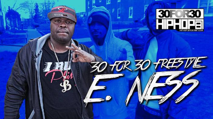 day-5-e-ness-30-for-30-freestyle-video-HHS1987-2014 [Day 5] E. Ness - 30 For 30 Freestyle (Video)  
