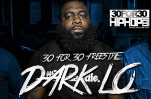 [Day 7] Dark Lo – 30 For 30 Freestyle (Video)