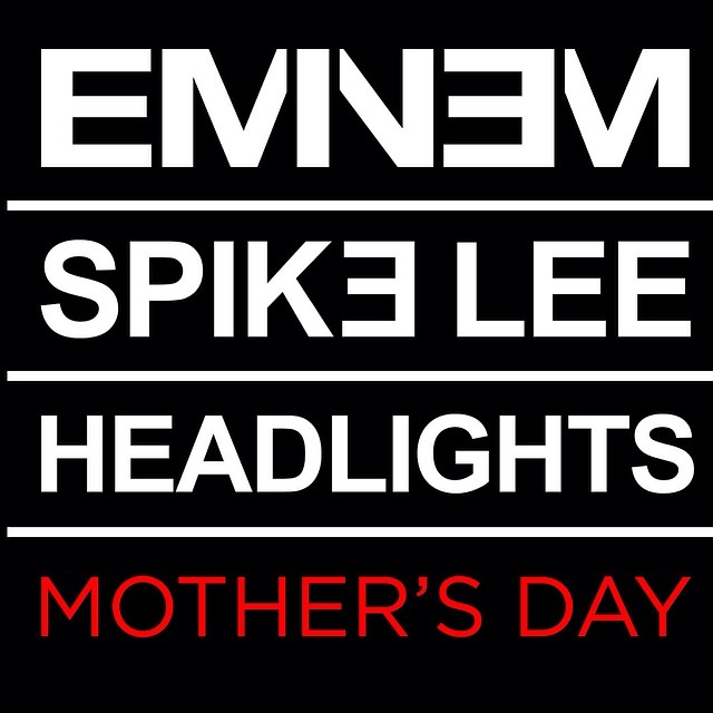 eandspikemothersday Spike Lee & Eminem Discuss Their Forthcoming 'Headlights' Visual (Video)  