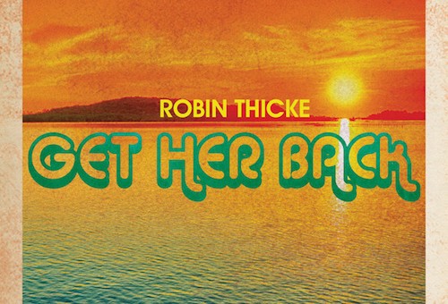 Robin Thicke – Get Her Back (Dedicated to Paula Patton)