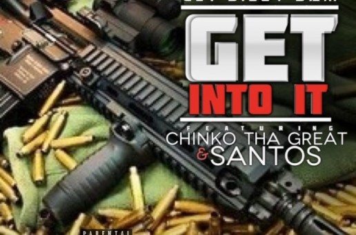 Get Bizzy Bam – Get Into It Ft. Chinko Tha Great & Santos