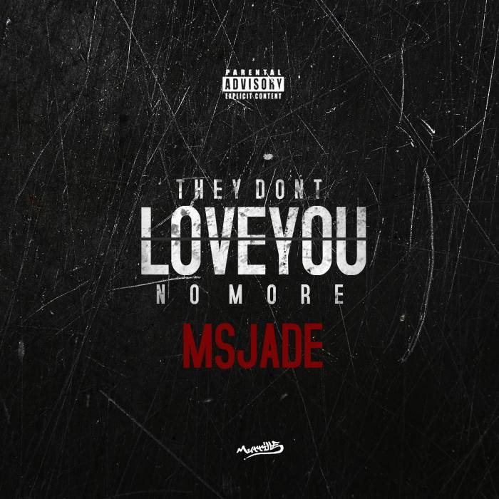 image3 Ms. Jade - They Don't Love You No More Freestyle  