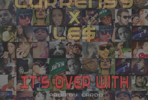 Curren$y & Le$ – It’s Over With (Prod. By Cardo)